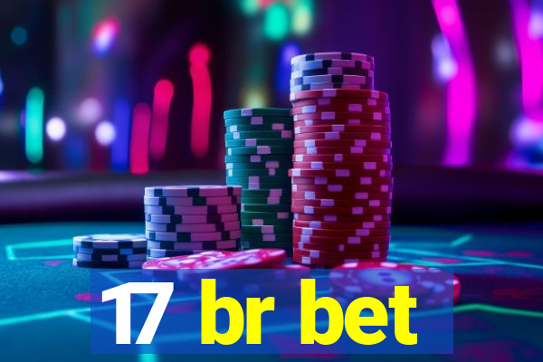 17 br bet